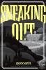 Cover image of Sneaking out