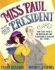 Cover image of Miss Paul and the president