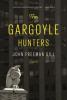 Cover image of The gargoyle hunters