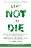 Cover image of How not to die