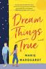 Cover image of Dream things true