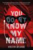 Cover image of You don't know my name