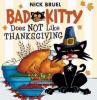 Cover image of Bad Kitty does not like Thanksgiving