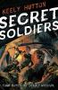 Cover image of Secret soldiers