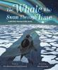 Cover image of The whale who swam through time