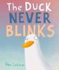 Cover image of The duck never blinks