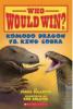 Cover image of Komodo Dragon vs. King Cobra