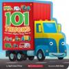 Cover image of 101 trucks and other mighty things that go