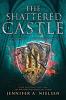 Cover image of The shattered castle