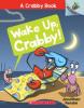 Cover image of Wake up, Crabby!