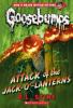 Cover image of Attack of the jack-o'-lanterns