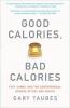 Cover image of Good calories, bad calories