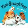 Cover image of Yip! snap! yap!