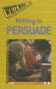 Cover image of Writing to persuade