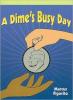 Cover image of A dime's busy day