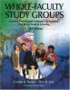 Cover image of Whole-faculty study groups creating professional learning communities that target student learning