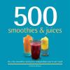 Cover image of 500 smoothies & juices
