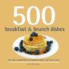 Cover image of 500 breakfasts & brunch dishes