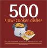 Cover image of 500 slow-cooker dishes