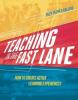 Cover image of Teaching in the fast lane