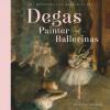 Cover image of Degas, painter of ballerinas