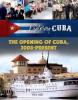 Cover image of The opening of Cuba, 2008-present