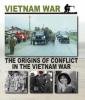 Cover image of The origins of conflict in the Vietnam War