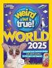 Cover image of Weird but true! World 2025