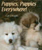 Cover image of Puppies, puppies everywhere!