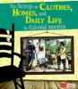 Cover image of The scoop on clothes, homes, and daily life in colonial America