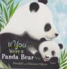 Cover image of If you were a panda bear