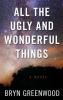 Cover image of All the ugly and wonderful things