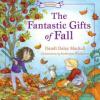 Cover image of The fantastic gifts of fall
