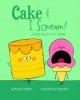 Cover image of Cake & I scream!