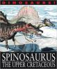 Cover image of Spinosaurus and other dinosaurs and reptiles from the Upper Cretaceous