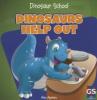 Cover image of Dinosaurs help out
