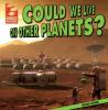 Cover image of Could we live on other planets?
