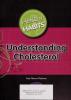 Cover image of Understanding cholesterol