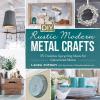 Cover image of DIY rustic modern metal crafts