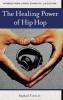 Cover image of The healing power of hip hop