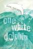 Cover image of One white dolphin