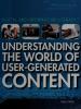 Cover image of Understanding the world of user-generated content