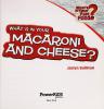 Cover image of What's in your macaroni and cheese?