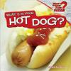 Cover image of What's in your hot dog