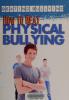 Cover image of How to beat physical bullying