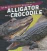 Cover image of Tell me the difference between an alligator and a crocodile