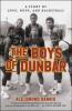 Cover image of The boys of Dunbar