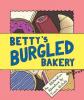 Cover image of Betty's burgled bakery
