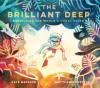 Cover image of The brilliant deep