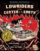 Cover image of Lowriders to the center of the Earth